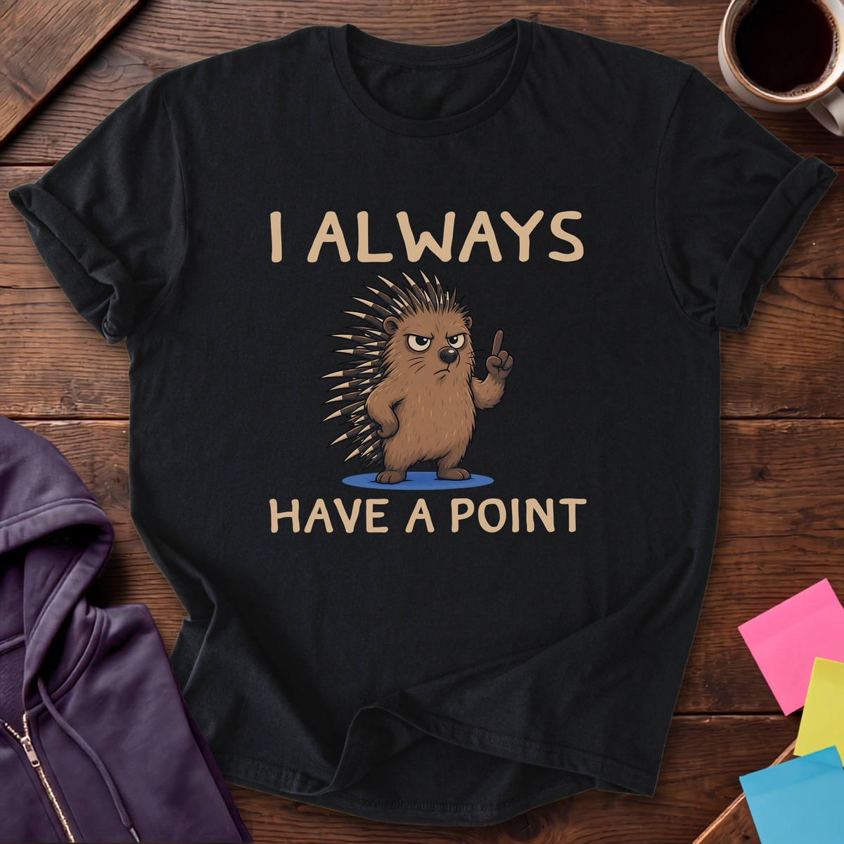 Always Have A Point T-Shirt — Black