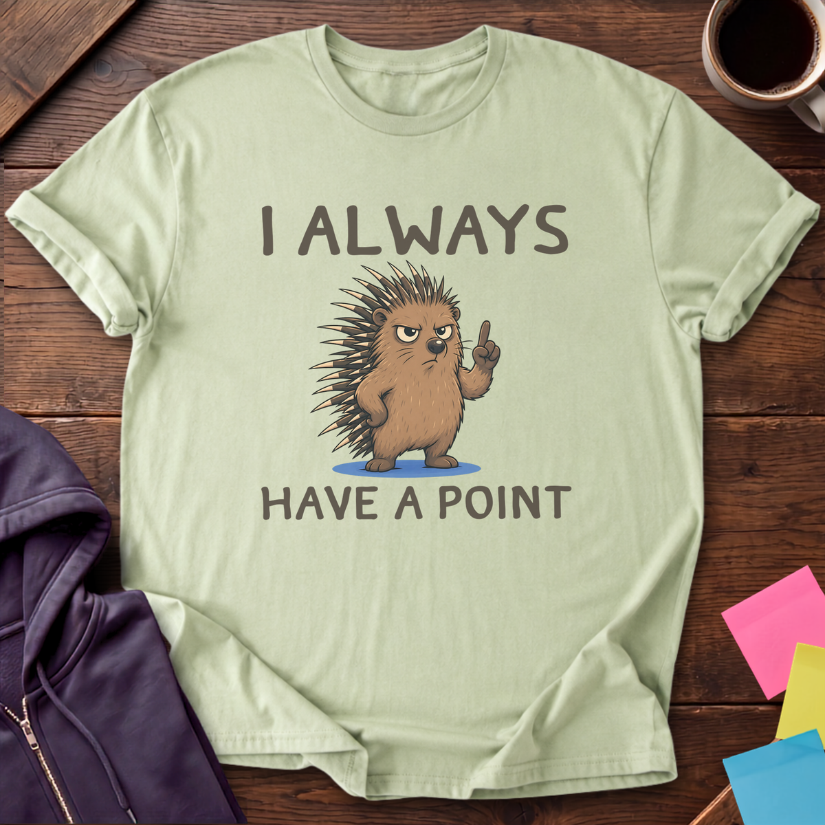 Always Have A Point T-Shirt — Pistachio