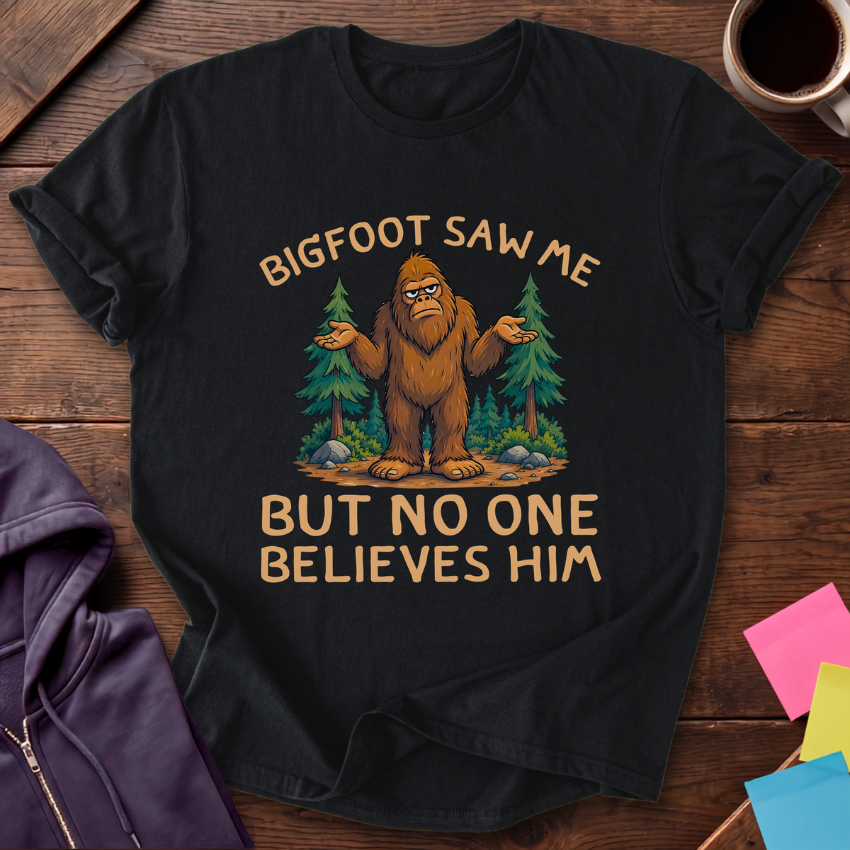 Bigfoot Saw Me T-Shirt — Black