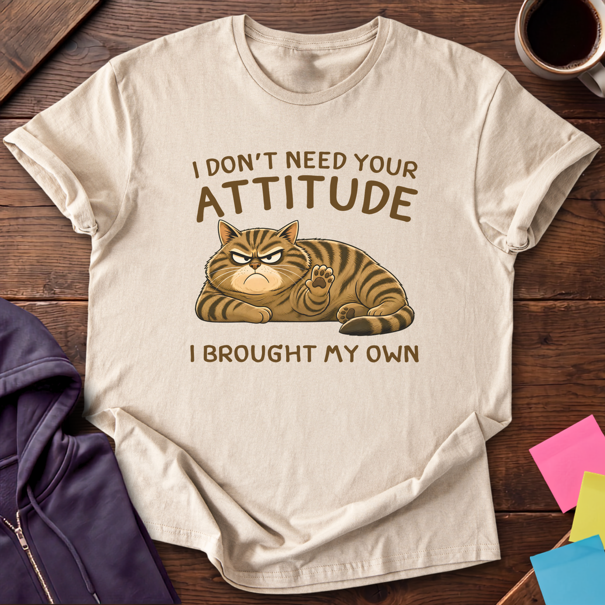 Brought My Own Attitude T-Shirt — Sand