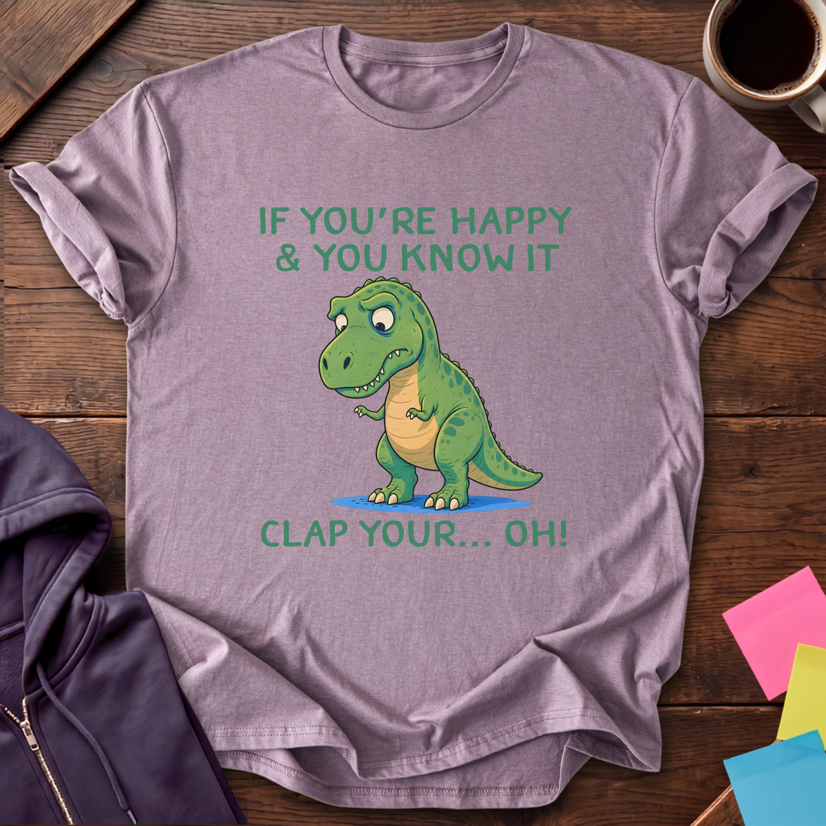 Clap Your Hands If T-Shirt — Paragon