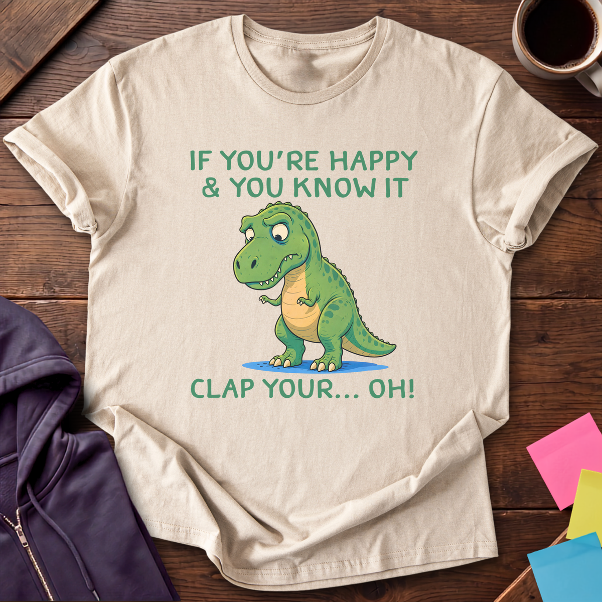 Clap Your Hands If T-Shirt — Sand