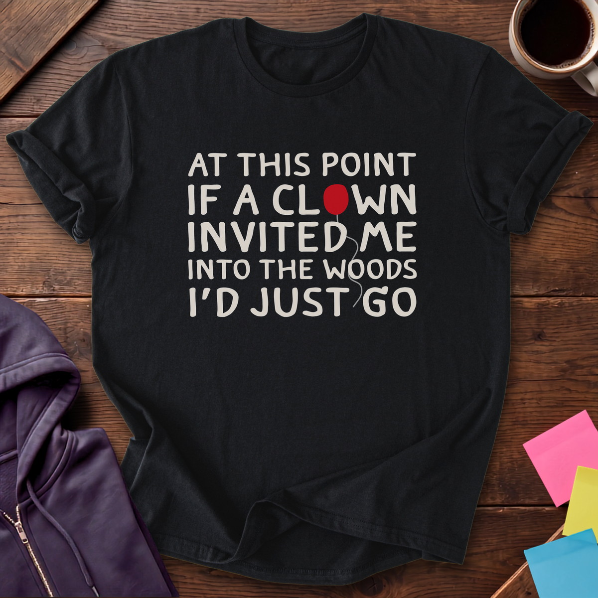 Clown Invited Me T-Shirt — Black