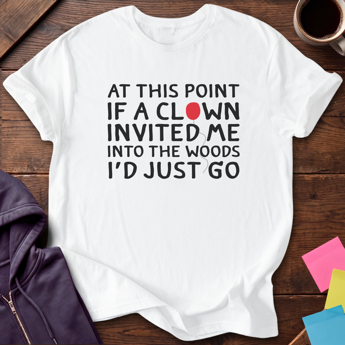 Clown Invited Me T-Shirt — White