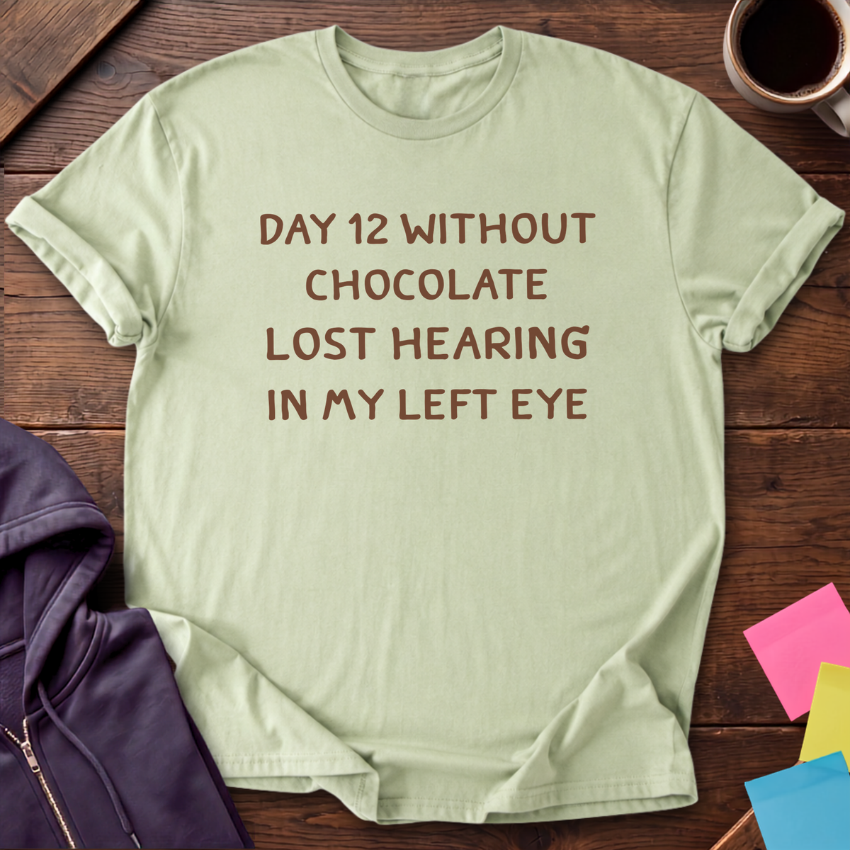 Day 12 Without Chocolate T-Shirt — Pistachio
