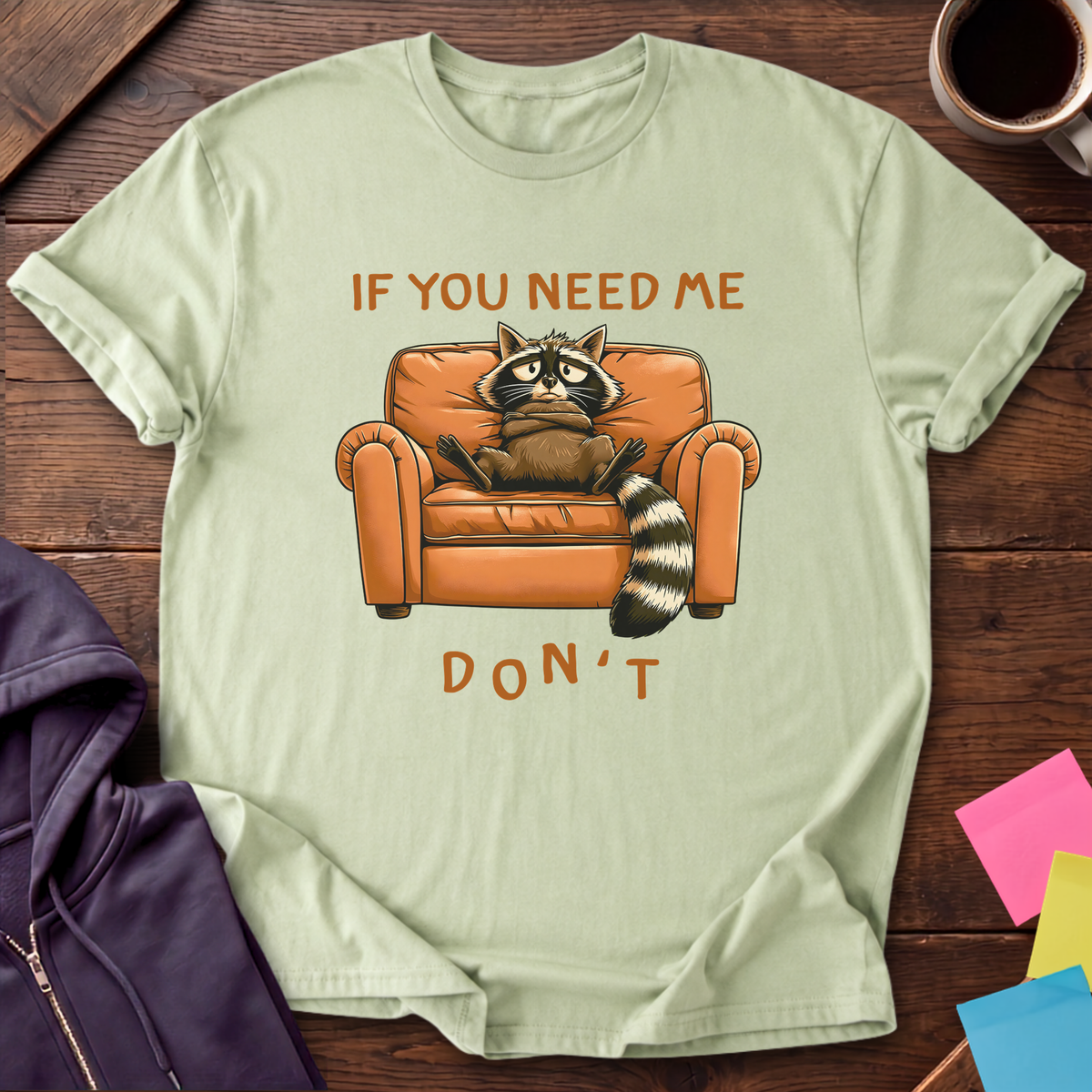 Don't Need Me T-Shirt — Pistachio