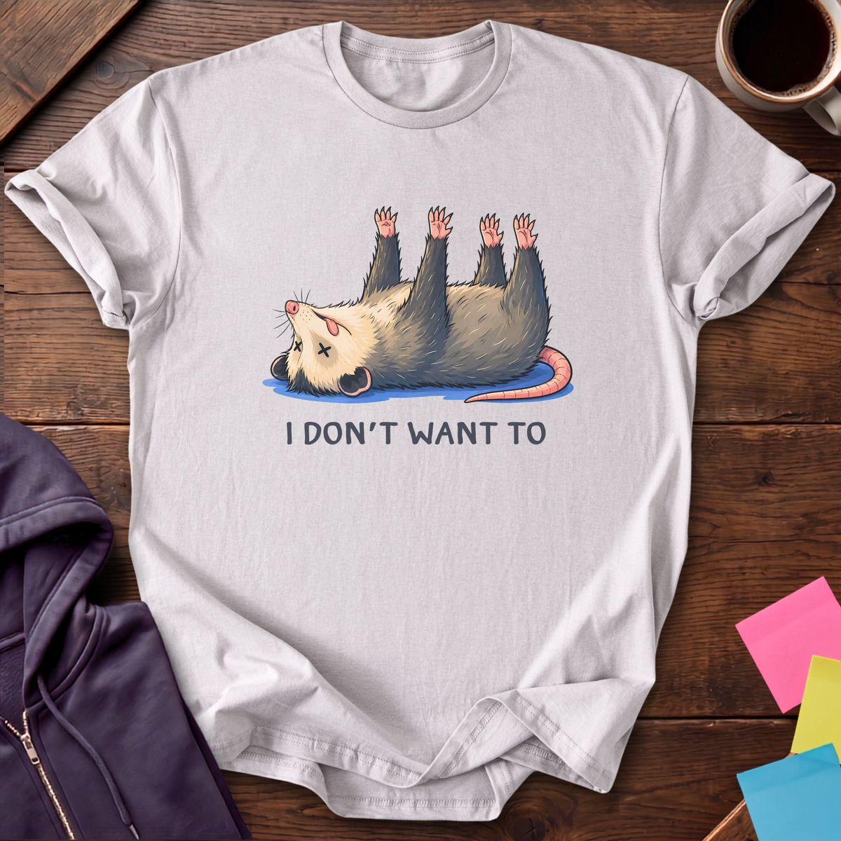 Don't Want To T-Shirt — Ice Grey