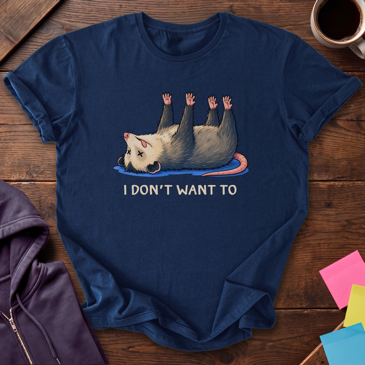 Don't Want To T-Shirt — Navy