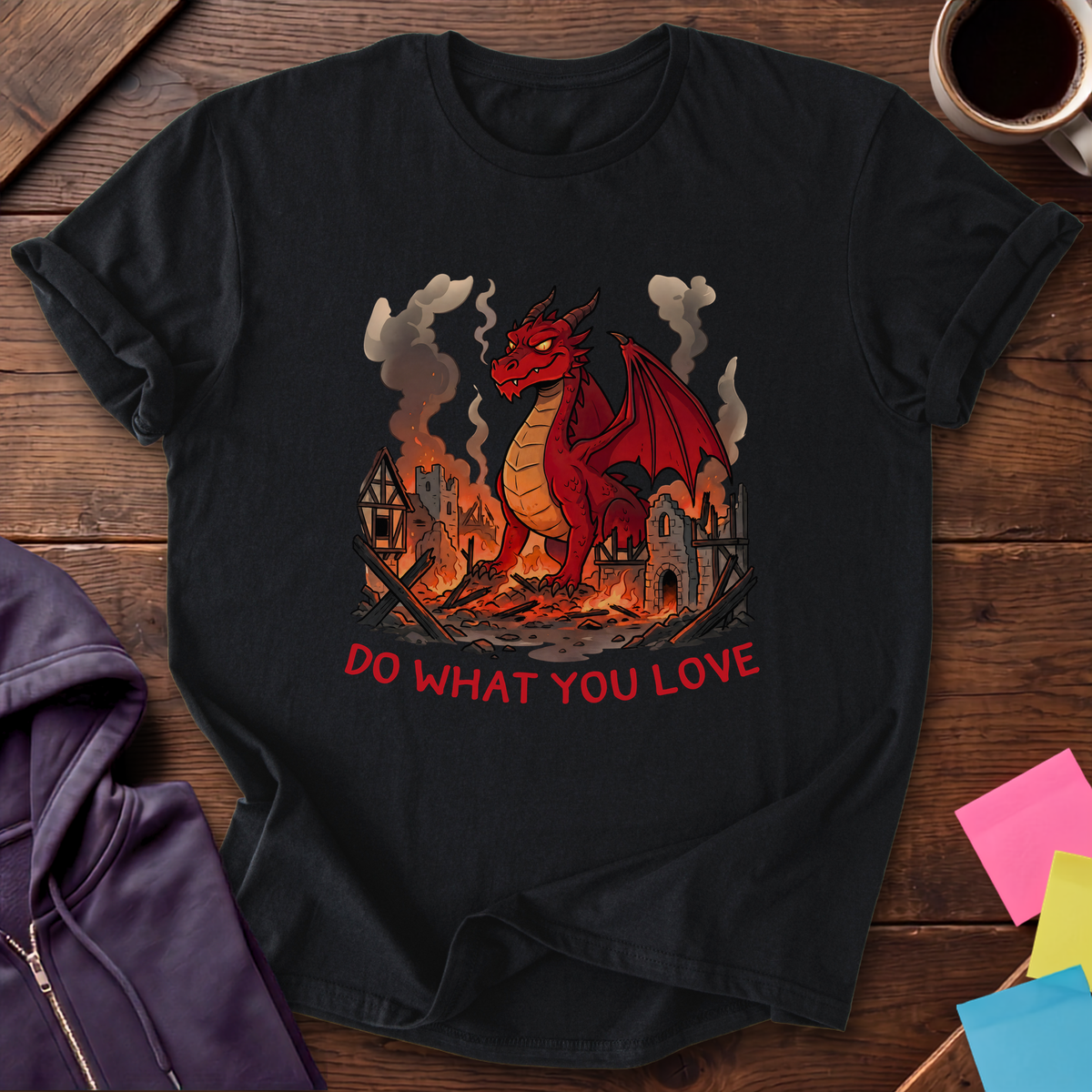 Dragon Do What You Love T-Shirt — Black