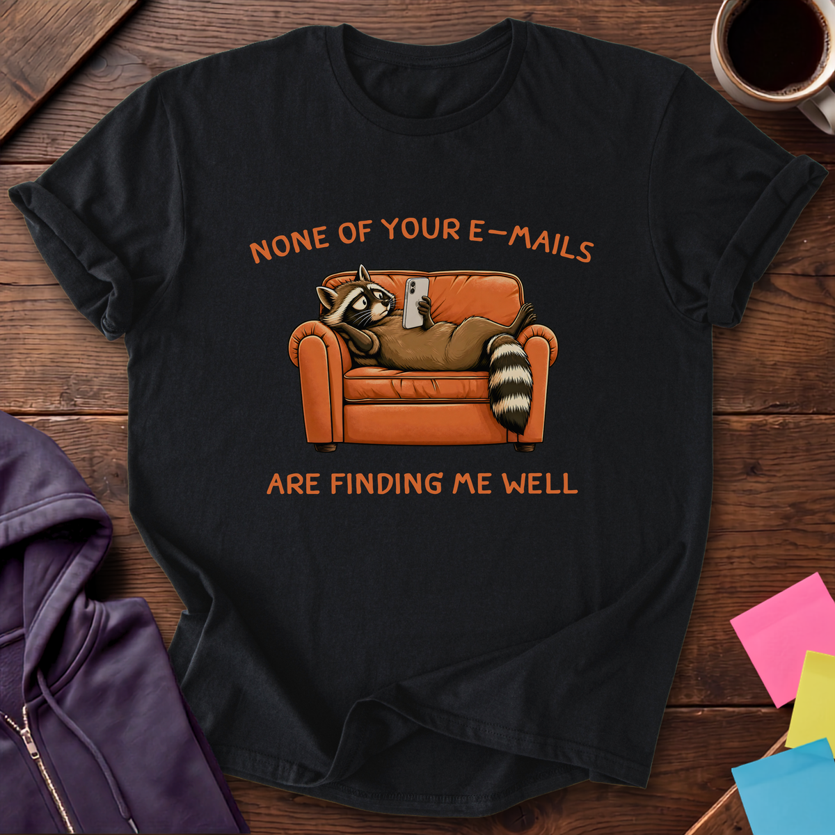 Emails Finding Me Well T-Shirt — Black