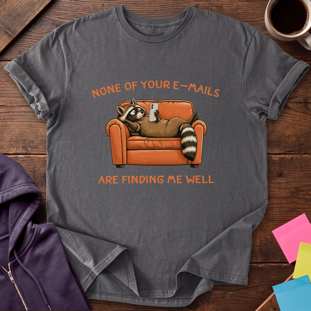 Emails Finding Me Well T-Shirt — Charcoal