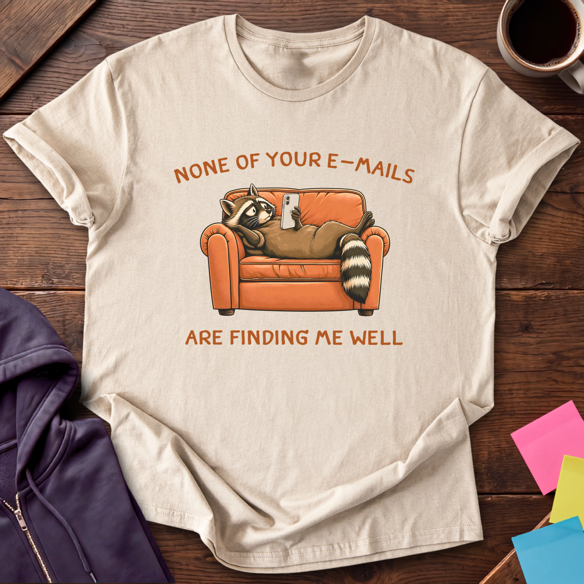 Emails Finding Me Well T-Shirt — Sand