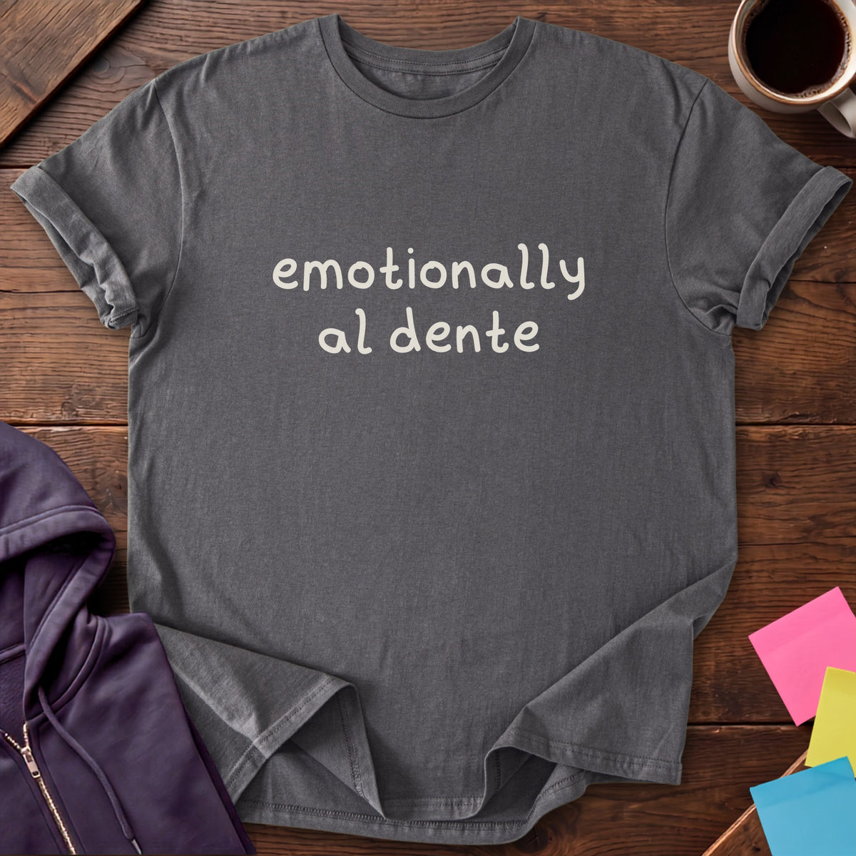 Emotionally Al Dente T-Shirt — Charcoal