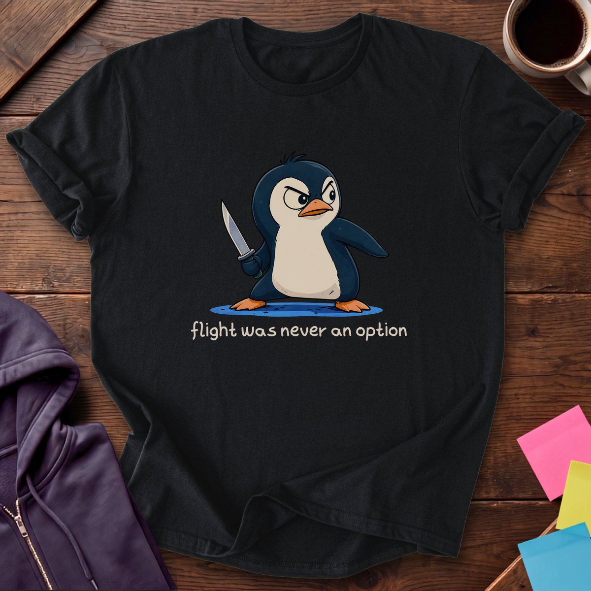 Flight Was Never An Option T-Shirt — Black