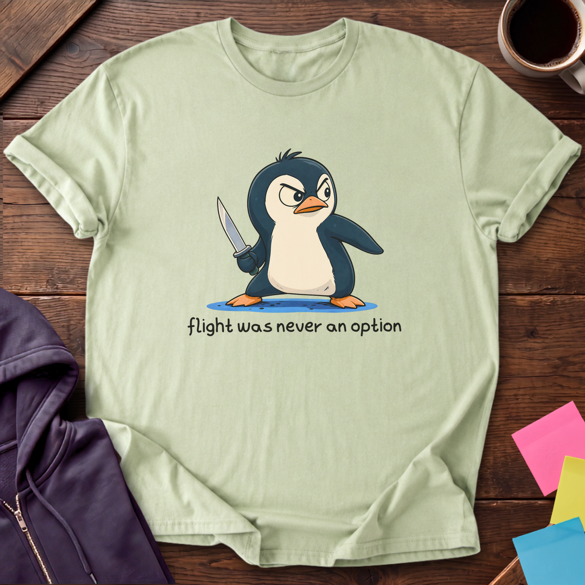 Flight Was Never An Option T-Shirt — Pistachio