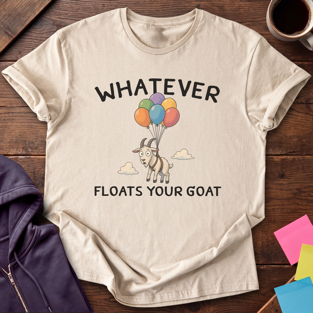 Floats Your Goat T-Shirt — Sand