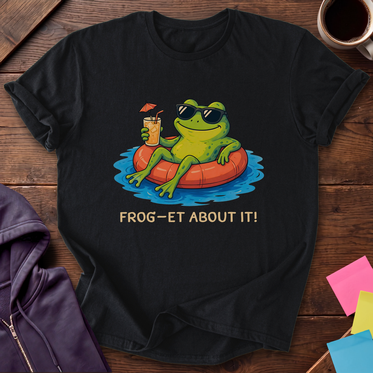 Forget About It T-Shirt — Black