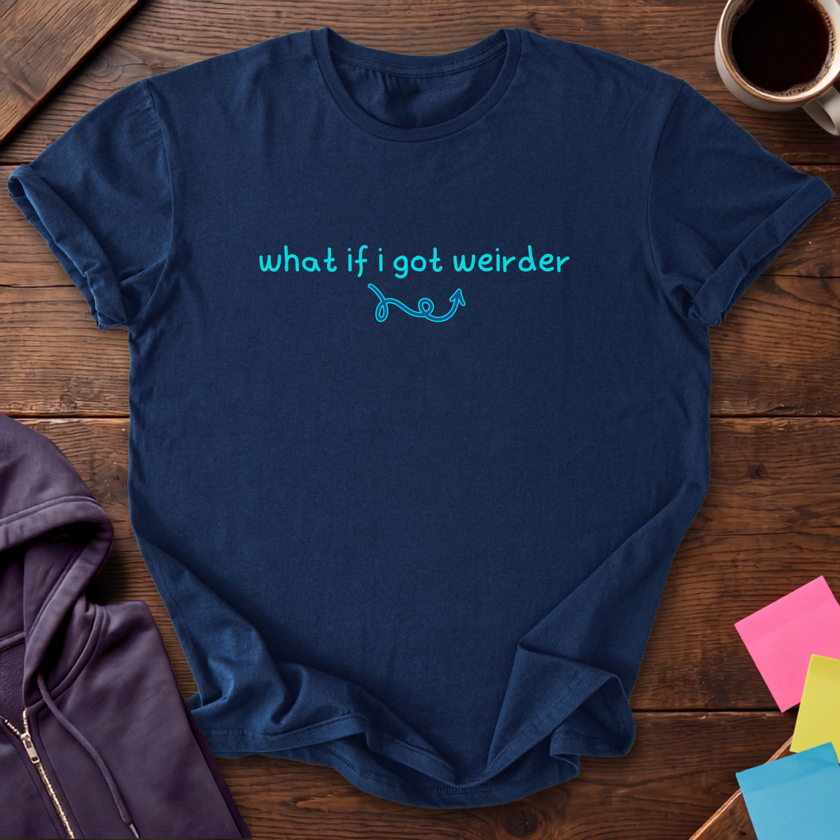Got Weirder T-Shirt — Navy