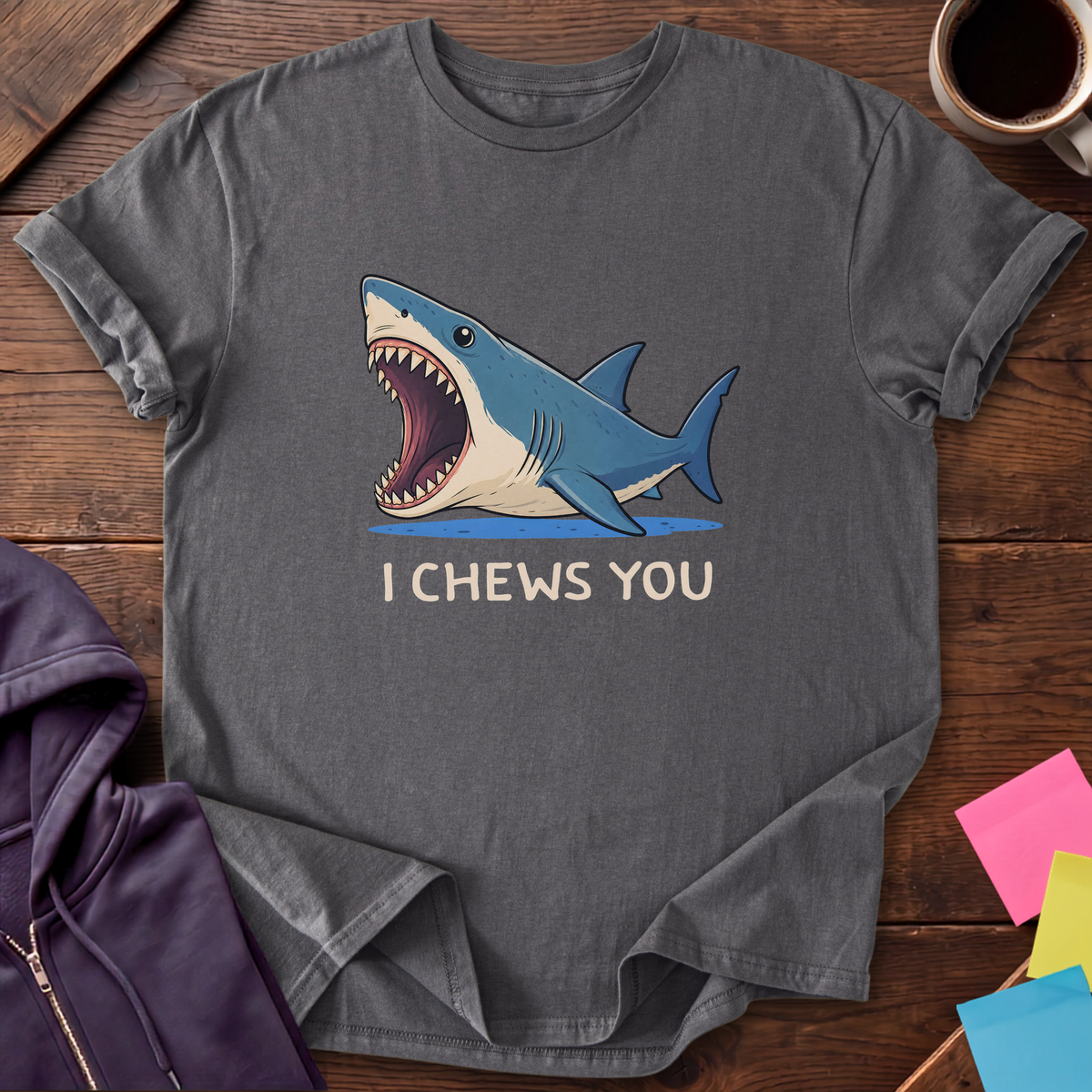 I Chews You T-Shirt — Charcoal