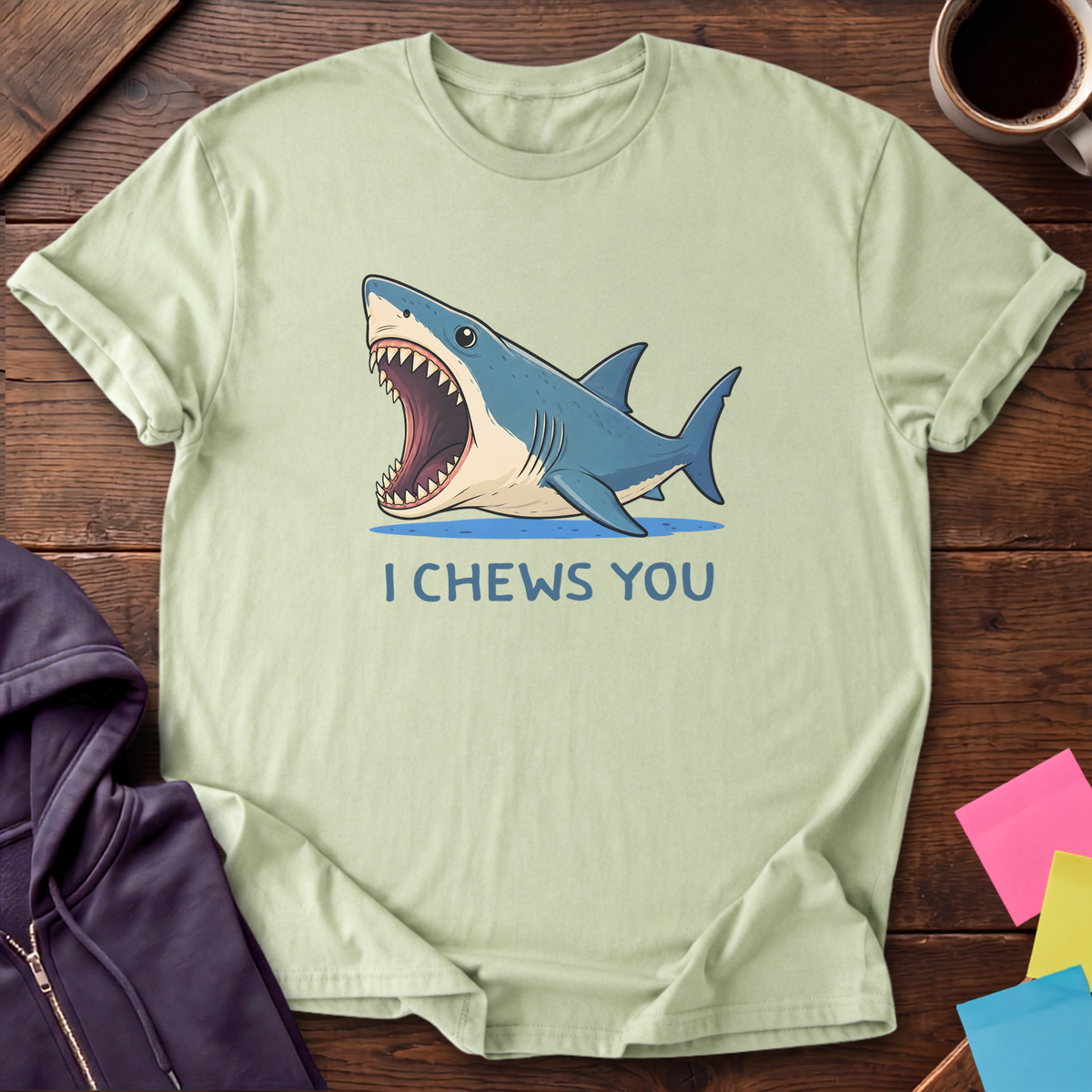 I Chews You T-Shirt — Pistachio