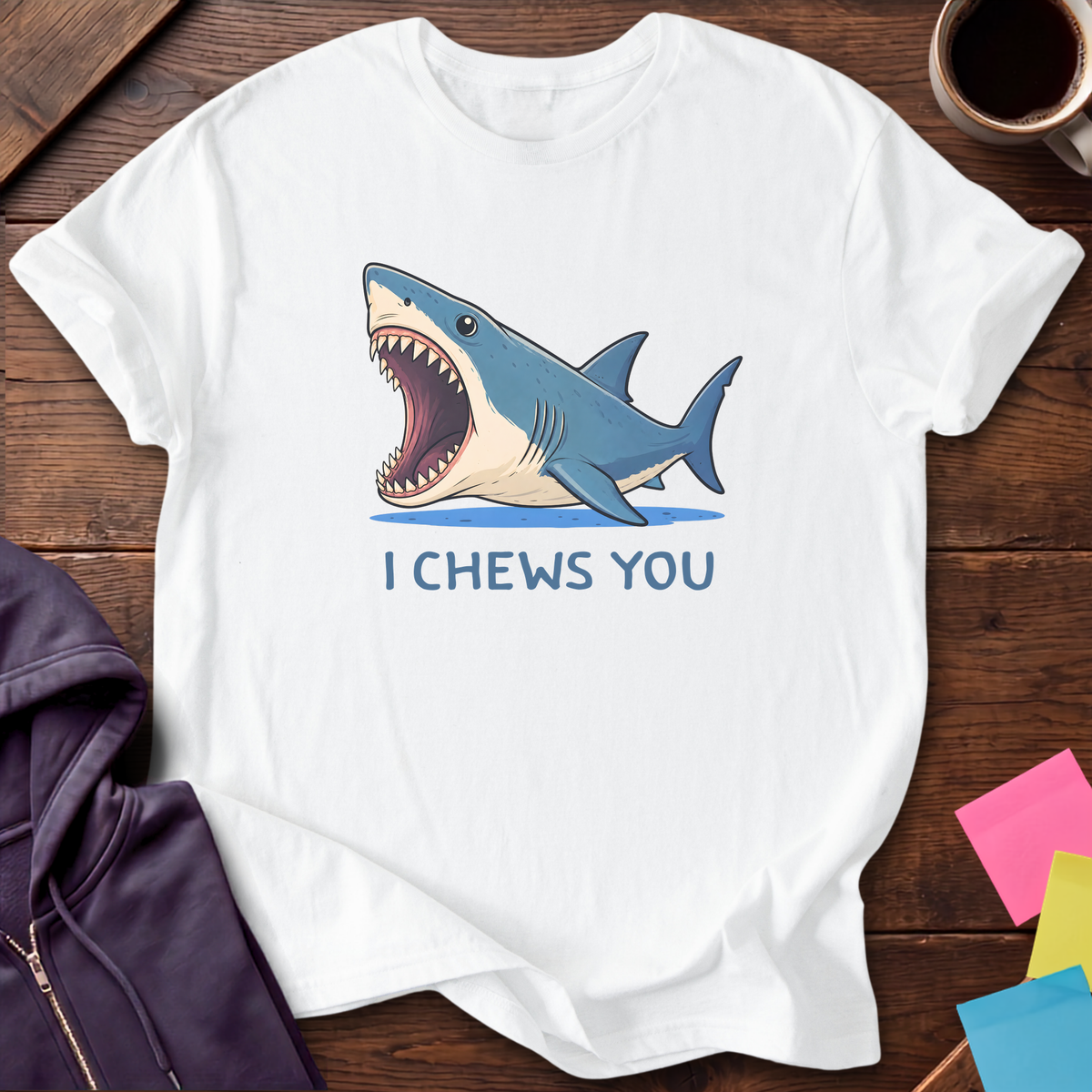 I Chews You T-Shirt — White