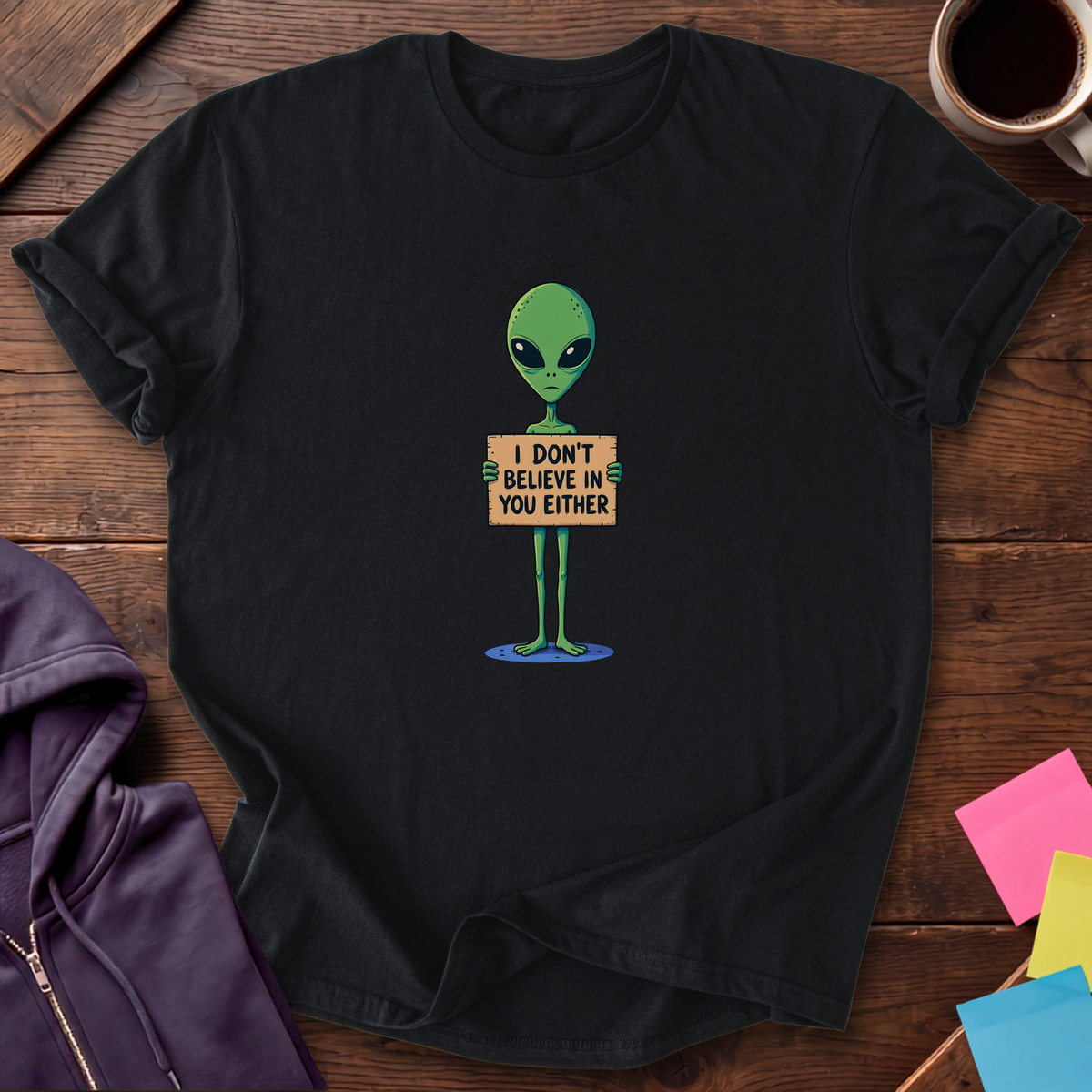 I Don't Believe In You T-Shirt — Black