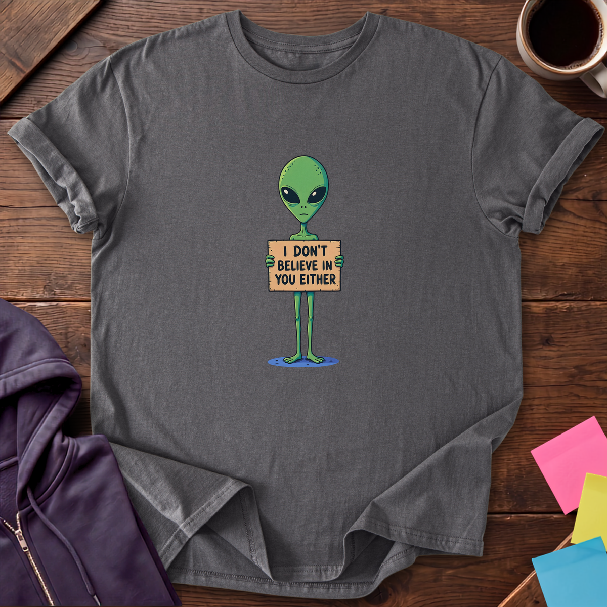 I Don't Believe In You T-Shirt — Charcoal