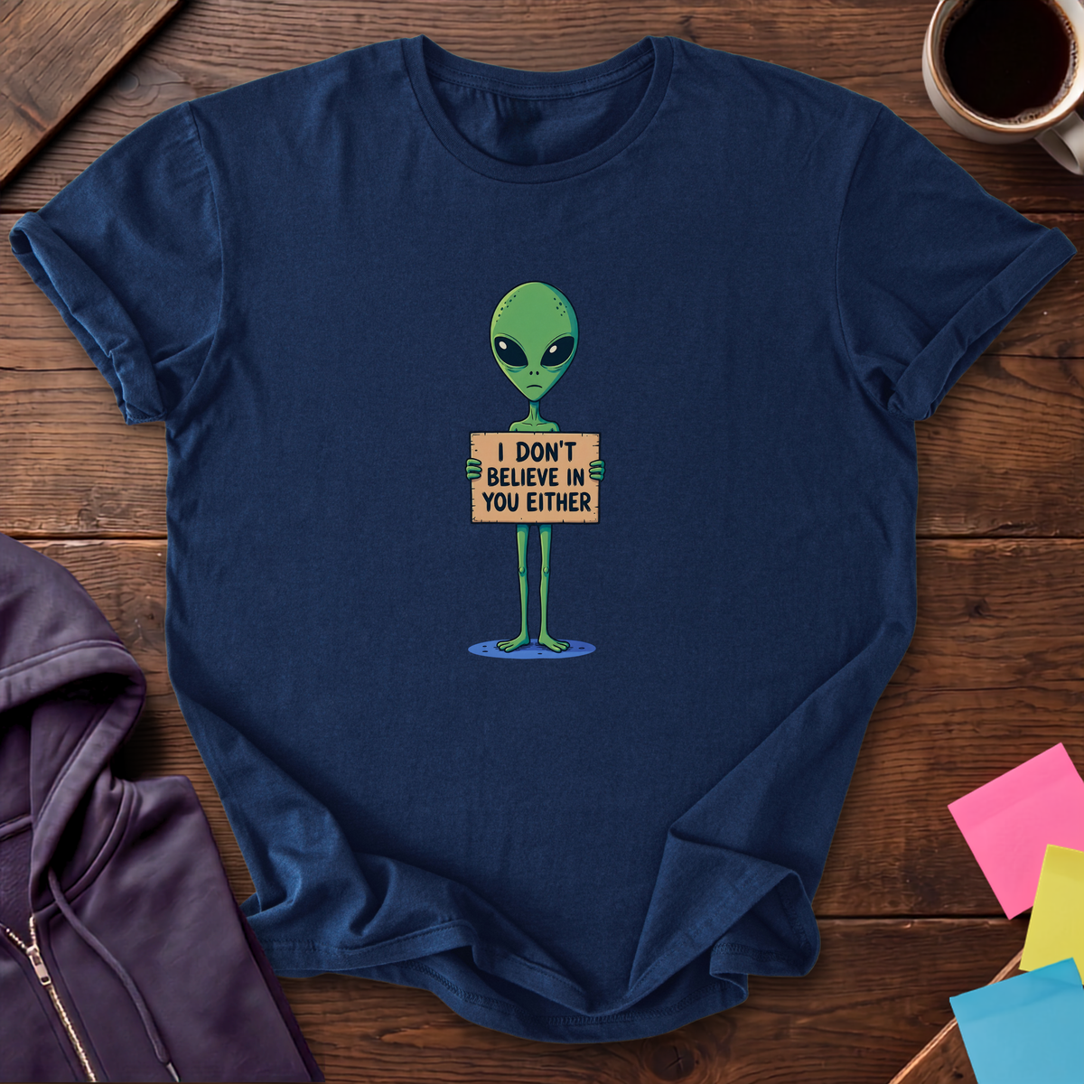 I Don't Believe In You T-Shirt — Navy
