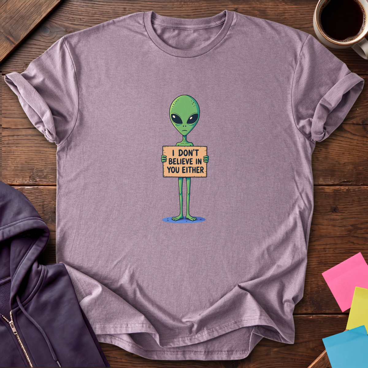 I Don't Believe In You T-Shirt — Paragon