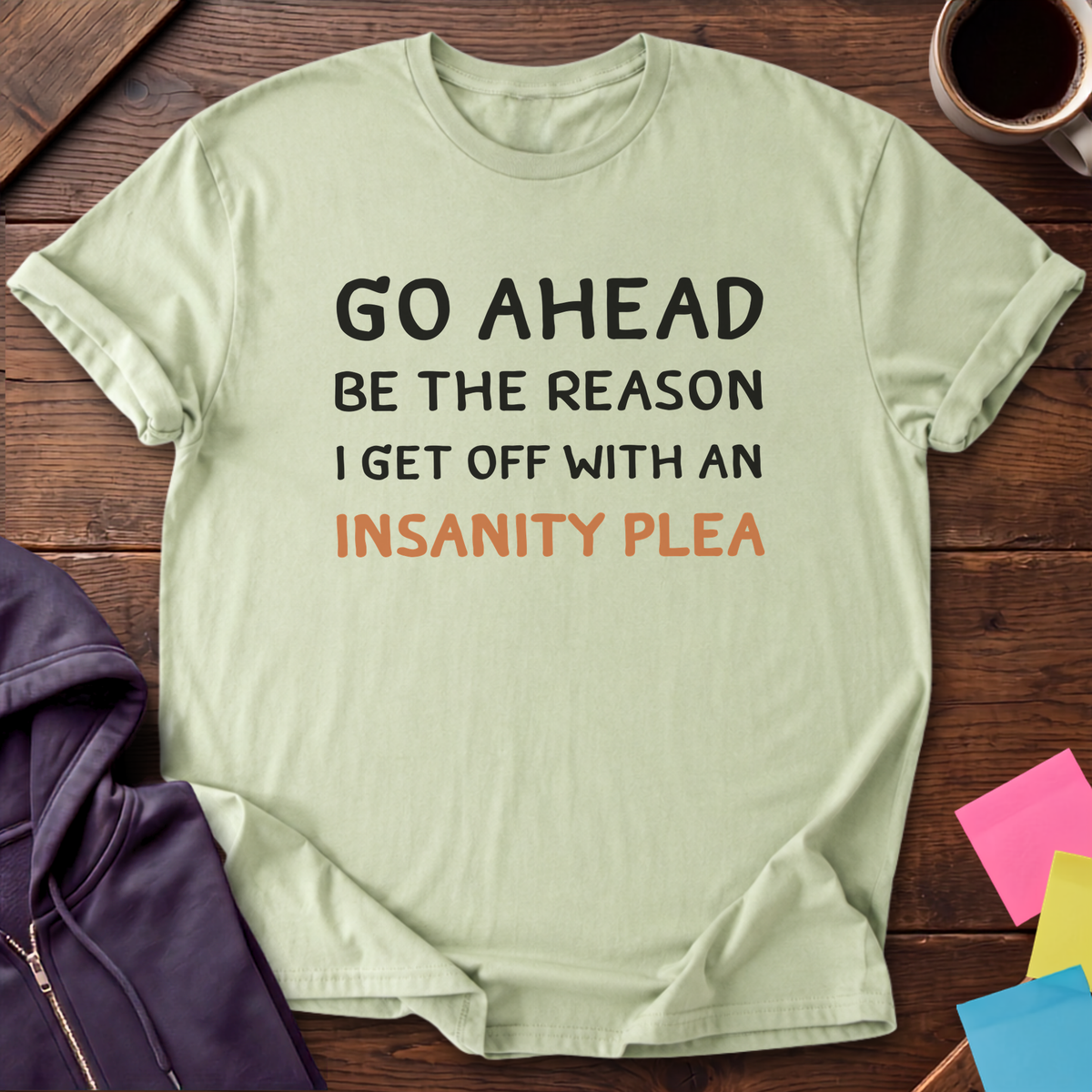 Insanity Plea T-Shirt — Pistachio
