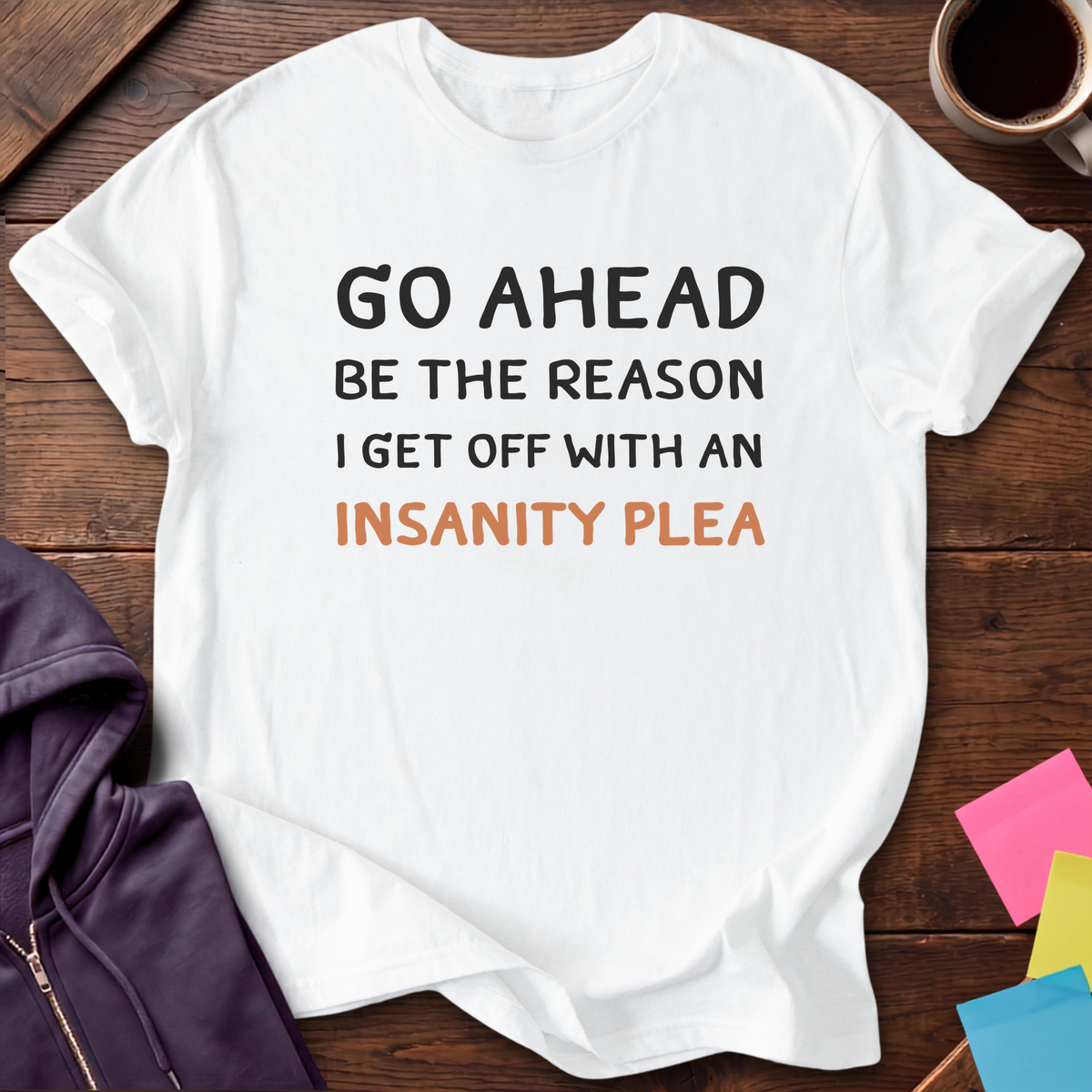 Insanity Plea T-Shirt — White
