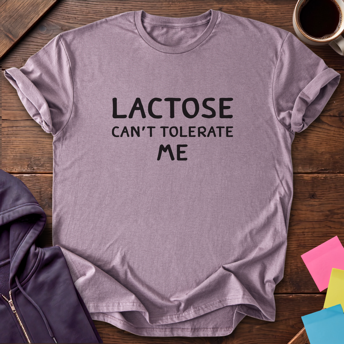 Lactose Can't Tolerate Me T-Shirt — Paragon