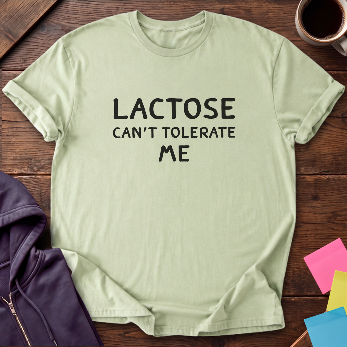 Lactose Can't Tolerate Me T-Shirt — Pistachio