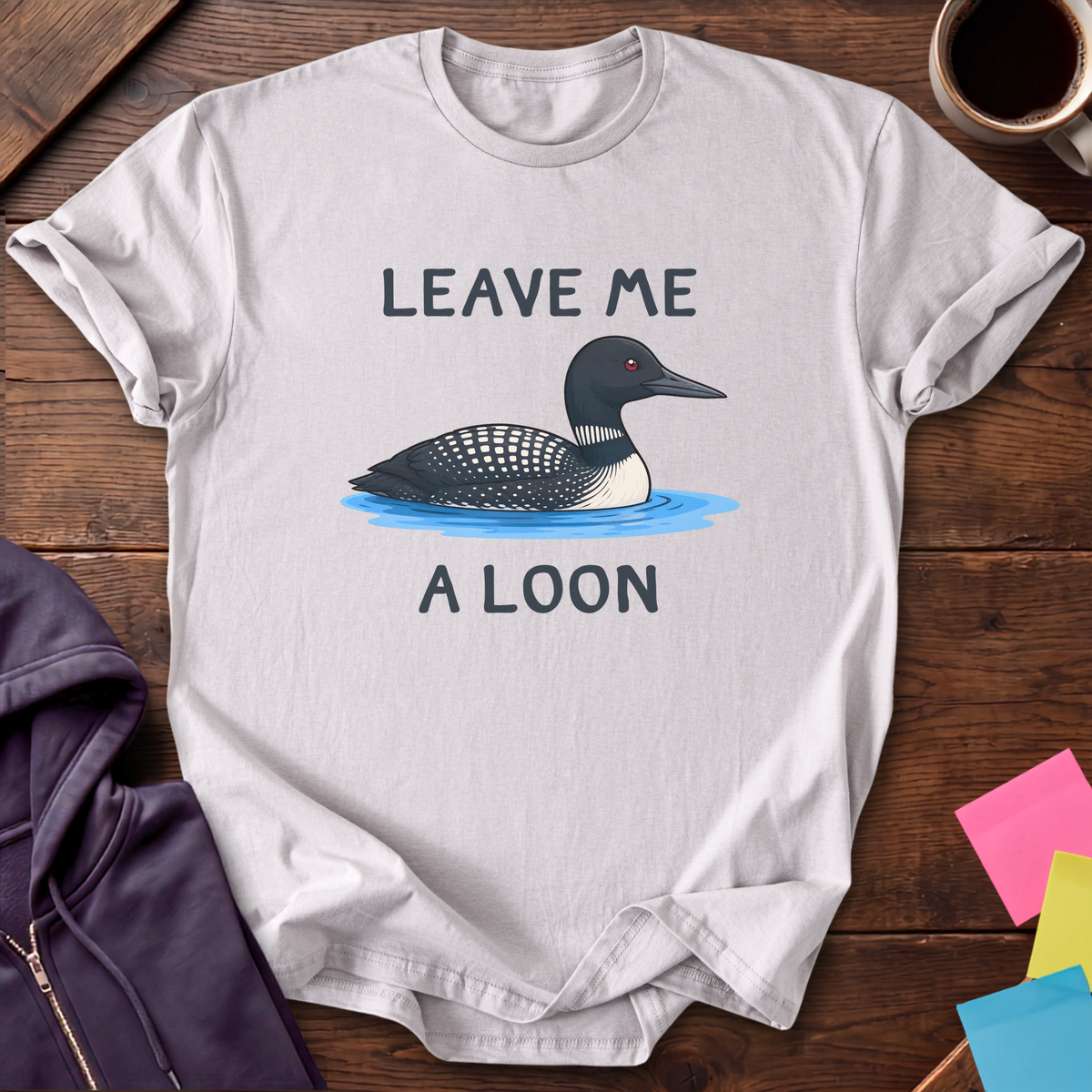 Leave Me A Loon T-Shirt — Ice Grey