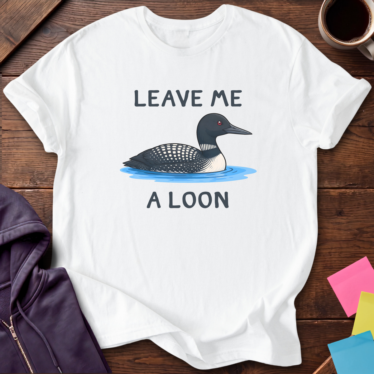 Leave Me A Loon T-Shirt — White