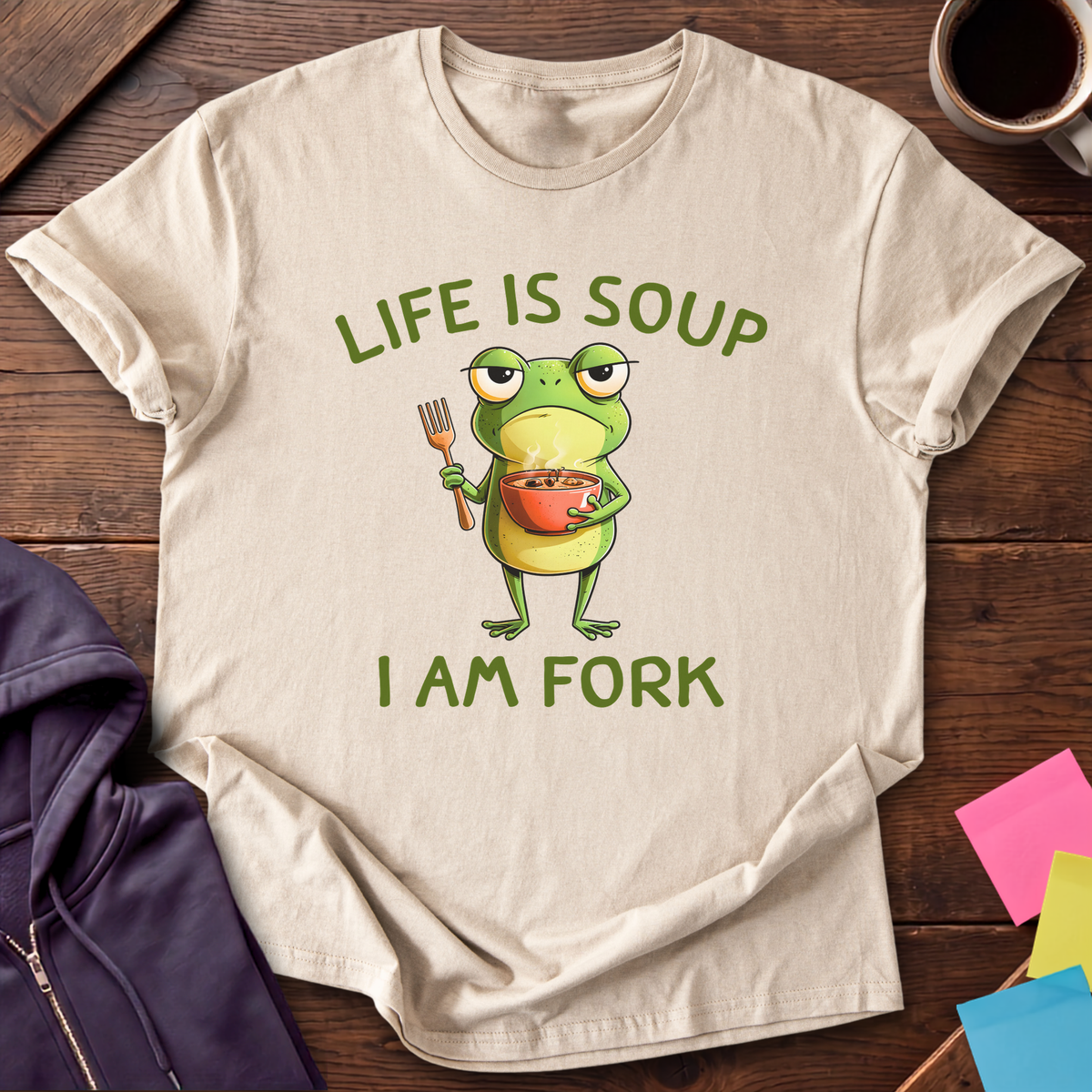 Life Is Soup T-Shirt — Sand