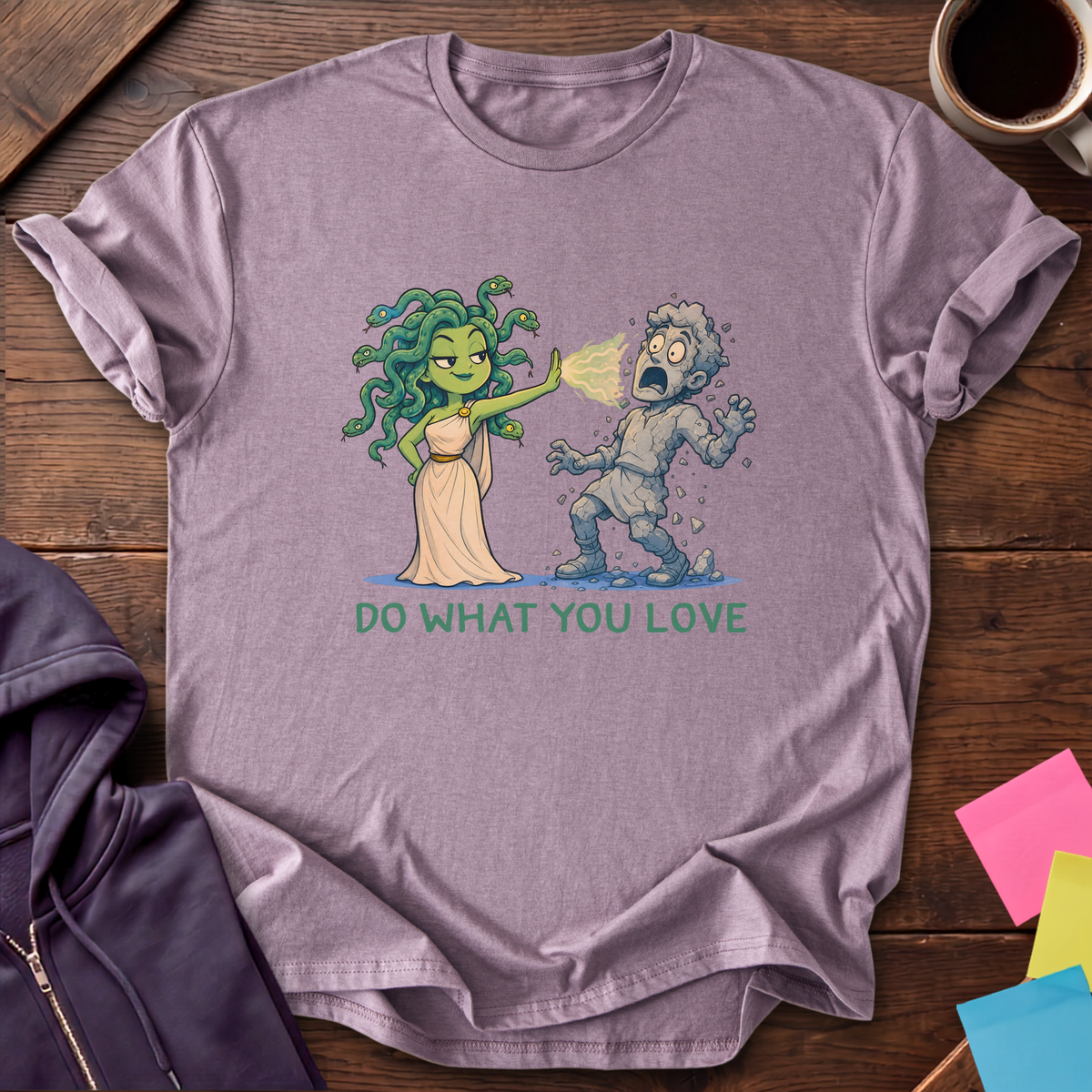 Medusa Do What You Love T-Shirt — Paragon
