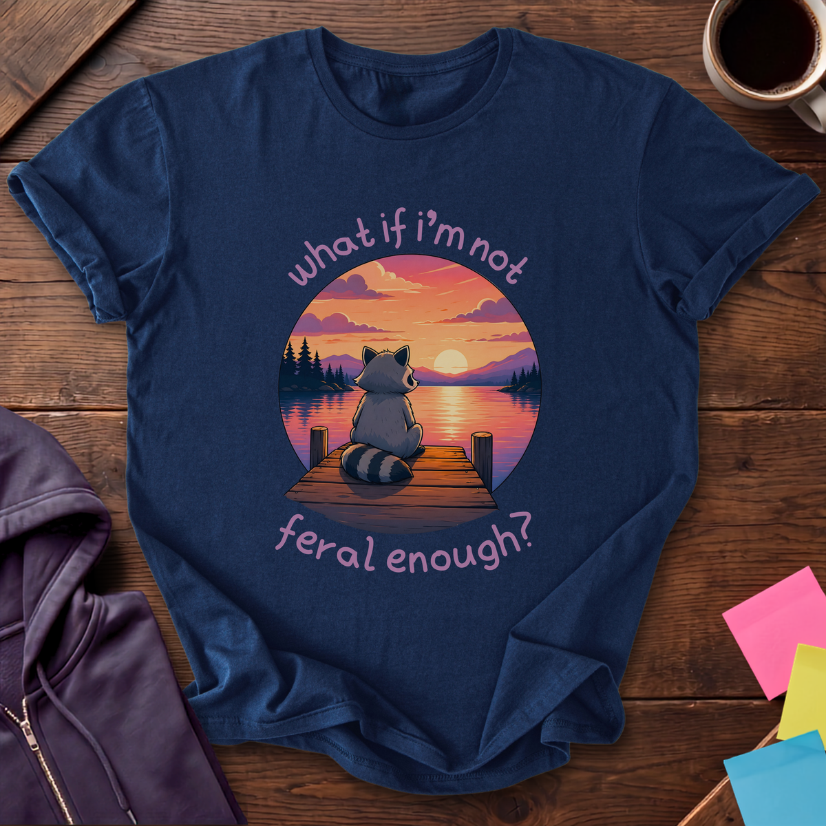 Not Feral Enough T-Shirt — Navy