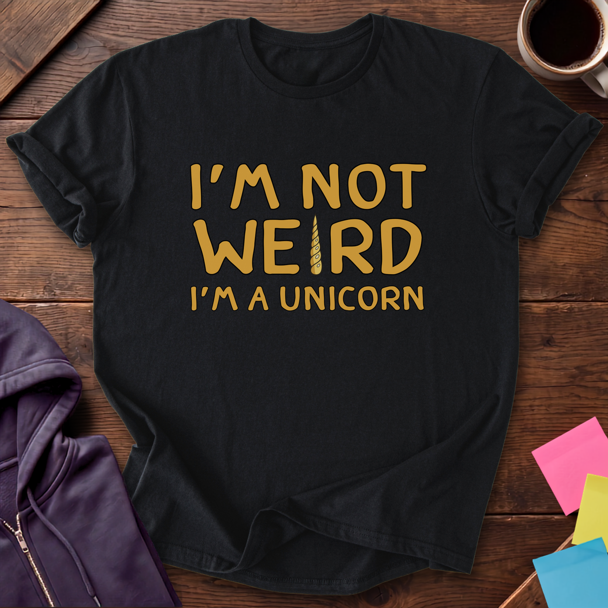 Not Weird, Just Unicorn T-Shirt — Black