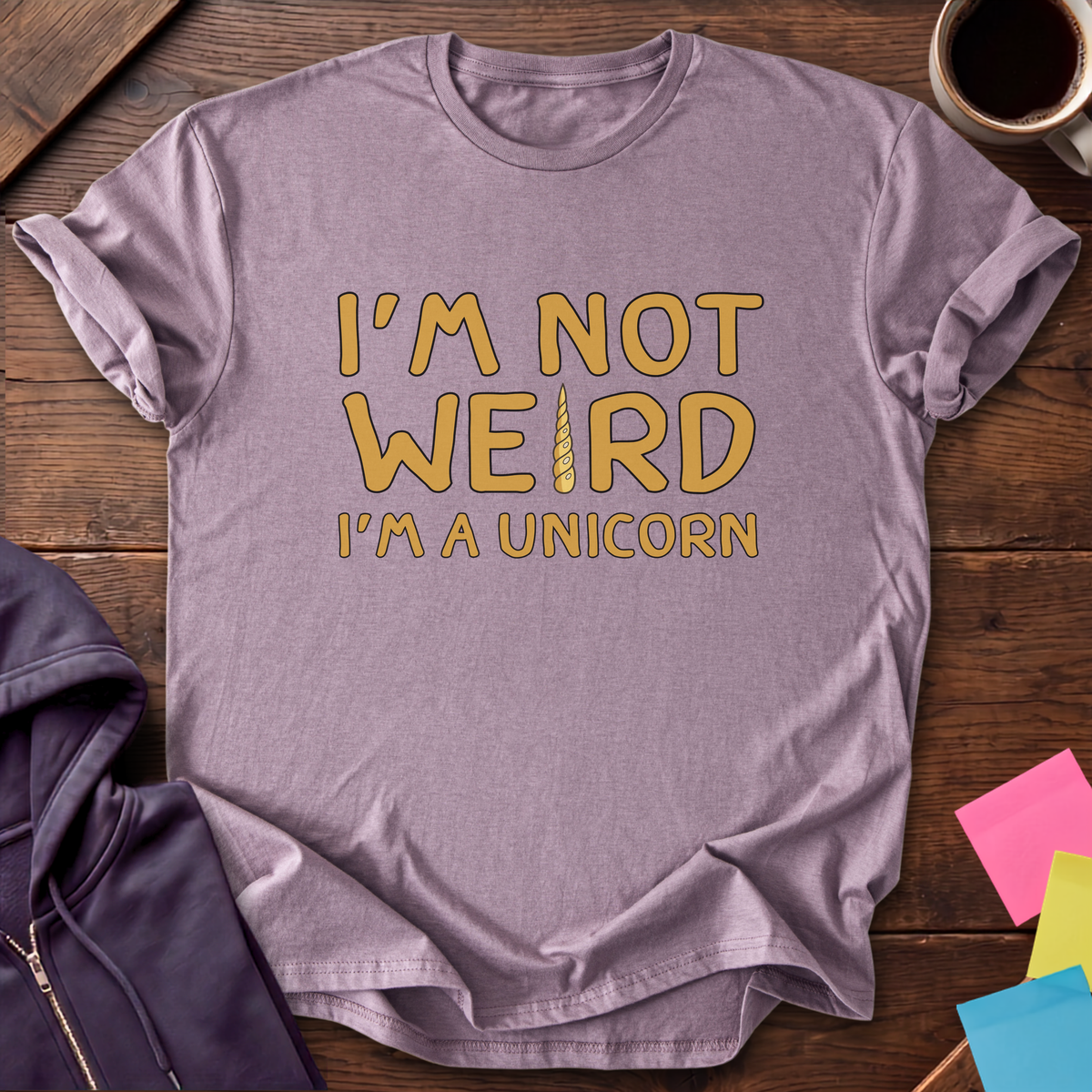 Not Weird, Just Unicorn T-Shirt — Paragon