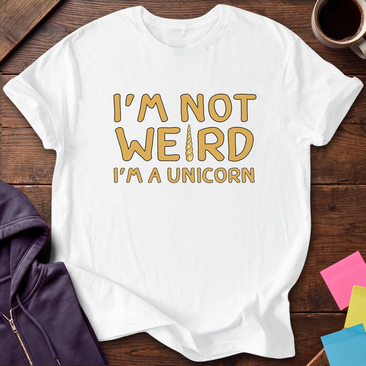 Not Weird, Just Unicorn T-Shirt — White