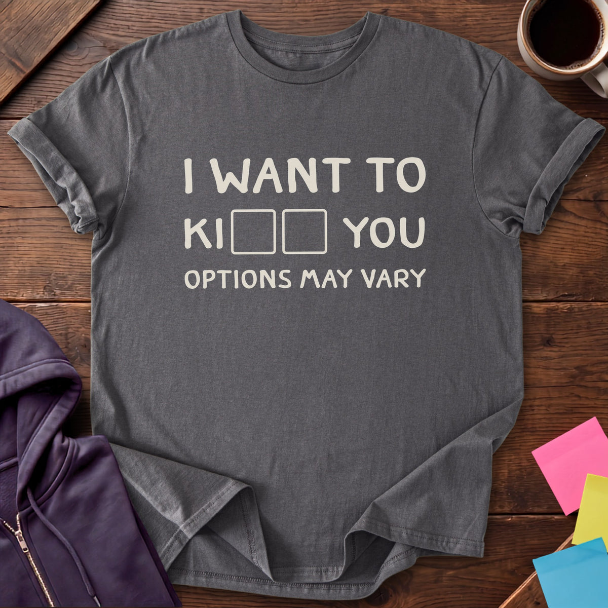 Options May Vary T-Shirt — Charcoal