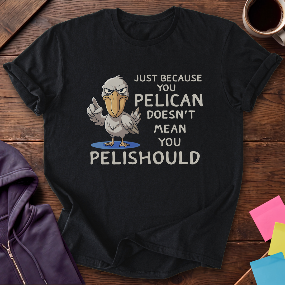 Pelican Should T-Shirt — Black