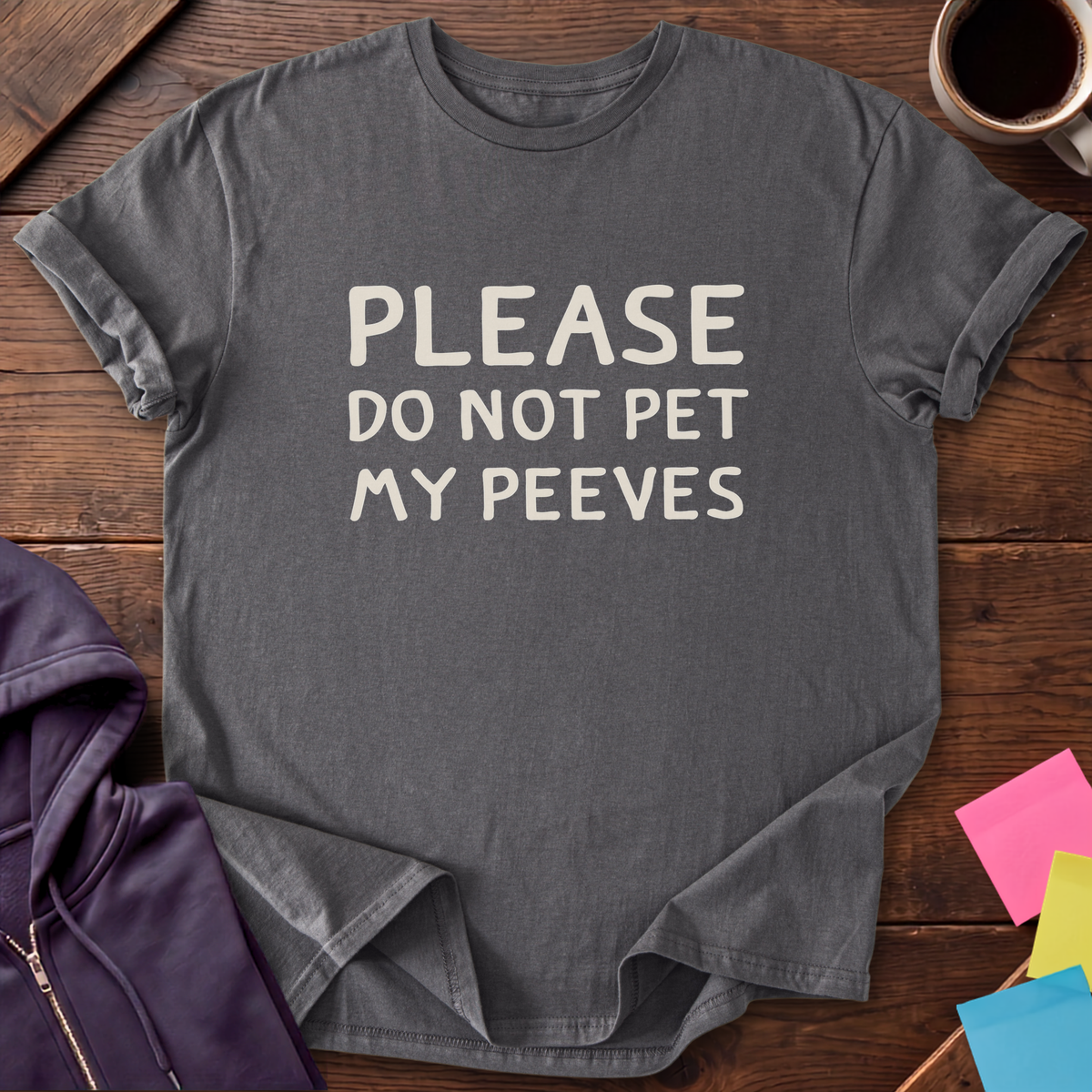 Pet My Peeves T-Shirt — Charcoal
