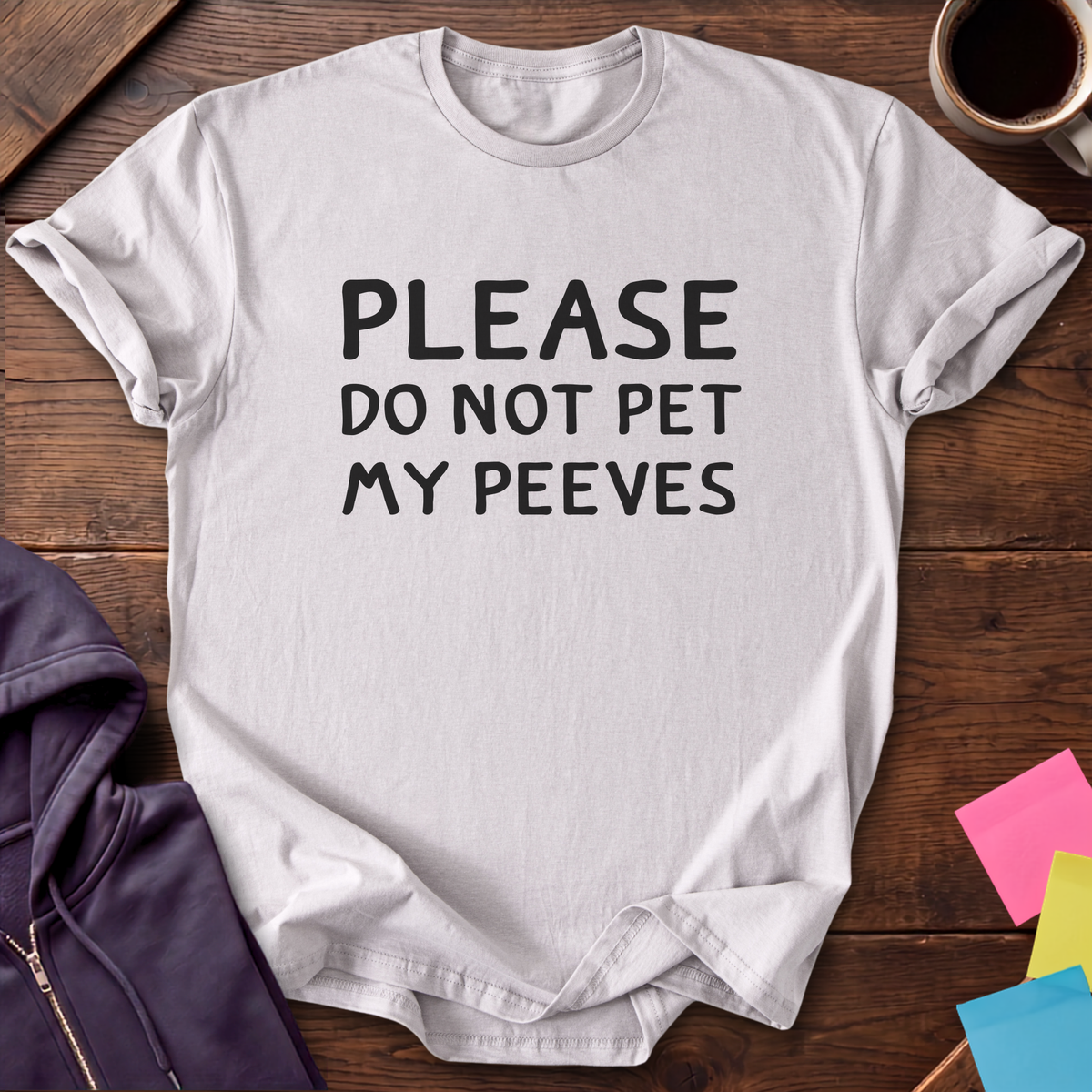 Pet My Peeves T-Shirt — Ice Grey