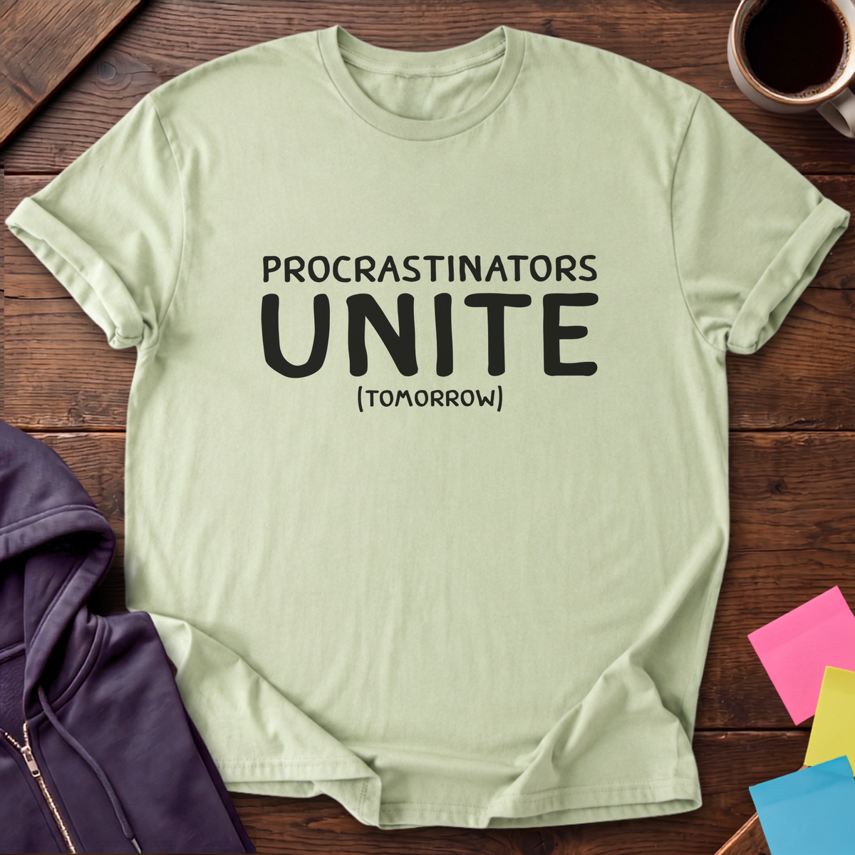 Procrastinators Unite Tomorrow T-Shirt — Pistachio