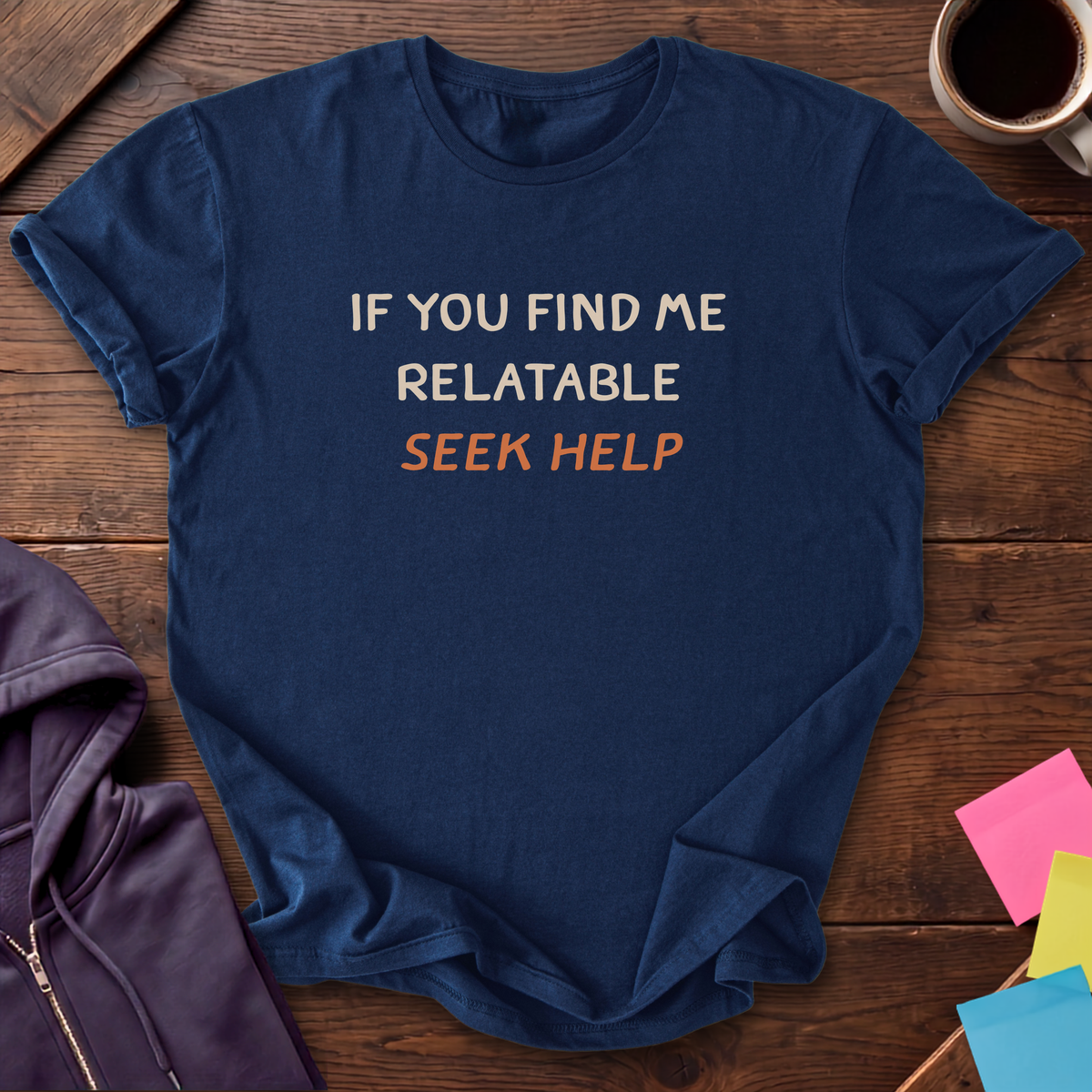 Relatable, Seek Help T-Shirt — Navy