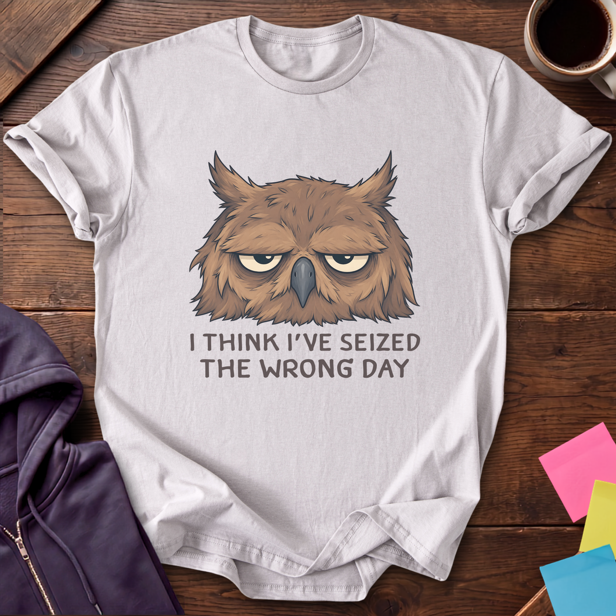 Seized the Wrong Day T-Shirt — Ice Grey