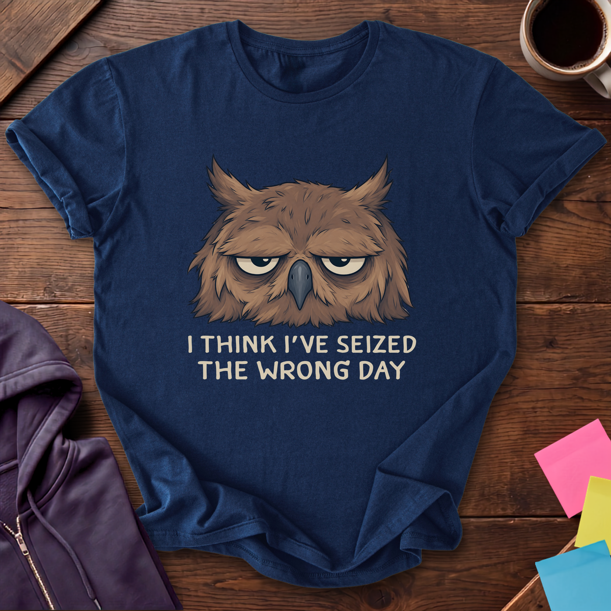 Seized the Wrong Day T-Shirt — Navy