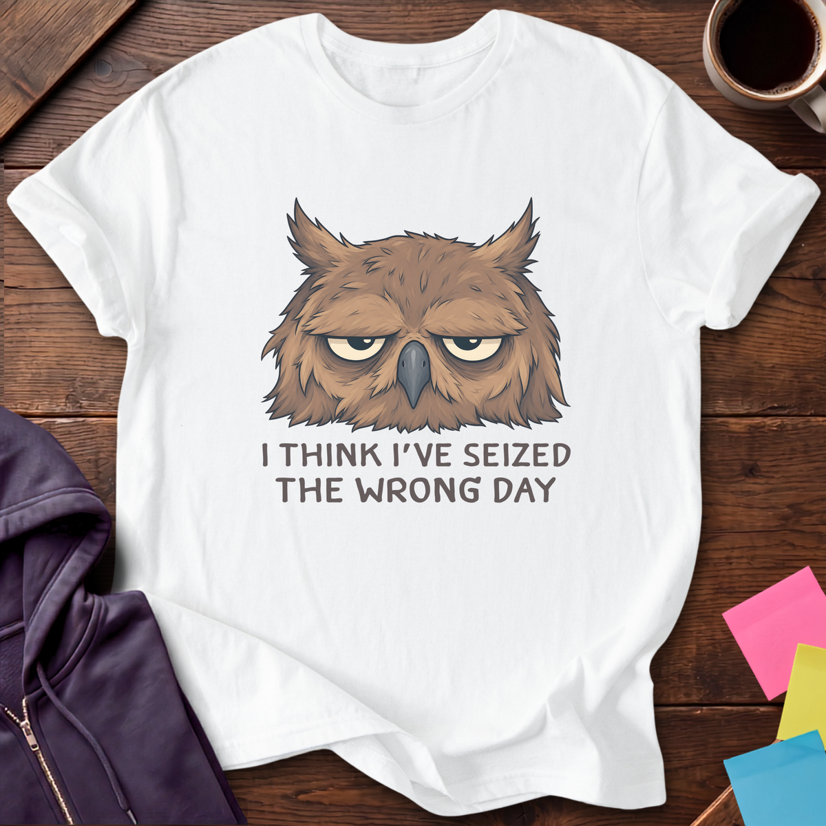 Seized the Wrong Day T-Shirt — White